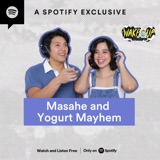 Masahe and Yogurt Mayhem [AUDIO]