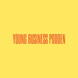 Young Business Podden