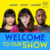 Welcome to Our Show - iHeartPodcasts