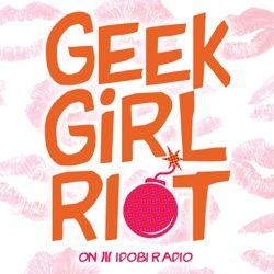 Geek Girl Riot – Strike Blues Ep 3