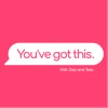 You’ve Got This - With Zazi and Tess, Speech Therapists