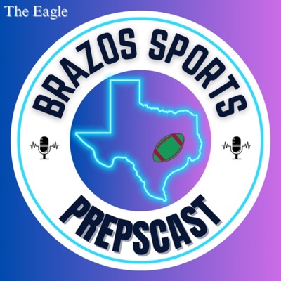 Brazos Sports PrepsCast