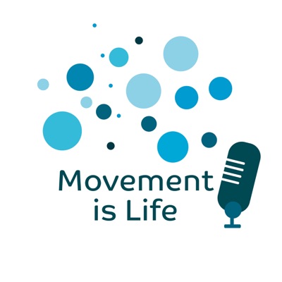 Movement is Life