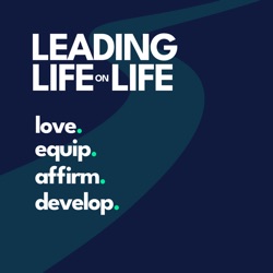 Leading Life on Life
