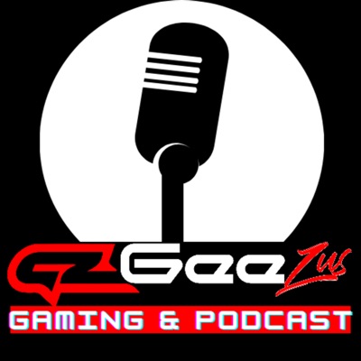 GeeZus Gaming & Podcast