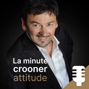 La Minute Crooner Attitude