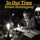 Chapter 18 - In Our Time - Ernest Hemingway