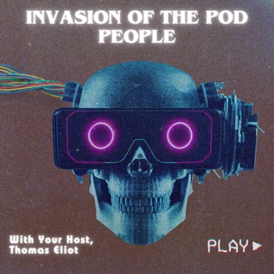 Invasion of the Pod People Invasion of the Pod People