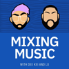 Mixing Music | Music Production, Audio Engineering, & Music Business - @DeeKeiMixes