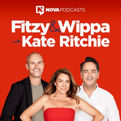 Fitzy and Wippa with Kate Ritchie:Nova Podcasts