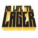 No Life 'Til Lager