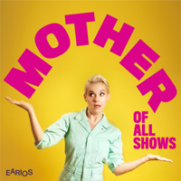 Mother of All Shows podcast