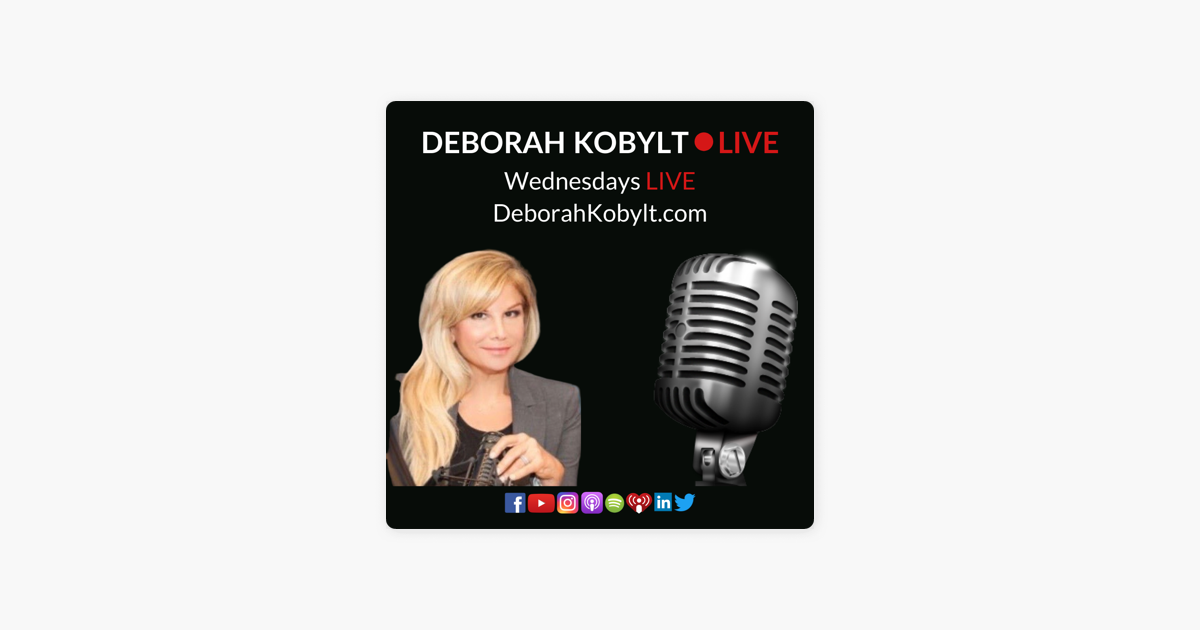 Deborah Kobylt LIVE on Apple Podcasts