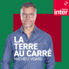 La Terre au carré - France Inter