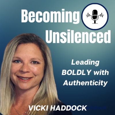 Becoming Unsilenced: Leading Boldly with Authenticity