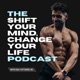 Shift Your Mind, Change Your Life Podcast with Coach Sal