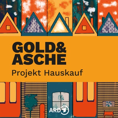 Gold & Asche: Projekt Hauskauf:ARD