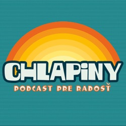 Chlapiny, podcast pre radosť