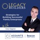 Legacy Builders: Strategies for Building Successful Family Enterprises