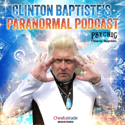 Clinton Baptiste's Paranormal Podcast:Peters-Fox.co.uk© 2023 Podcasting