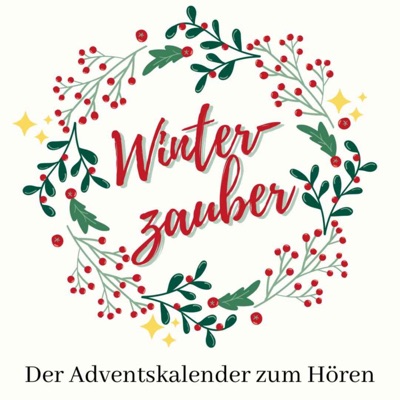 Winterzauber - Der Adventskalender zum Hören