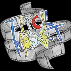 Flick Magnet The Podcast