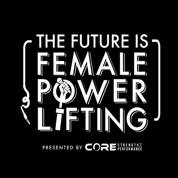 The Future Is Female Powerlifting