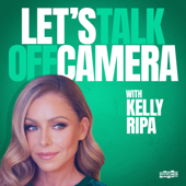 Let's Talk Off Camera with Kelly Ripa - Kelly Ripa