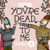 You're Dead to Me - BBC Radio 4