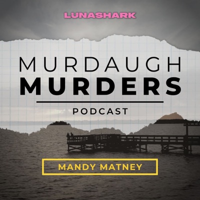 Murdaugh Murders Podcast:Luna Shark