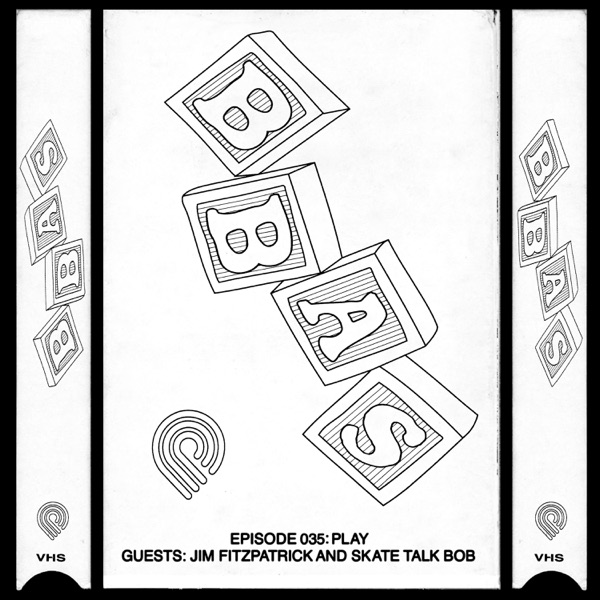 BBAS035: Play with guests Jim Fitzpatrick and Skate Talk Bob photo