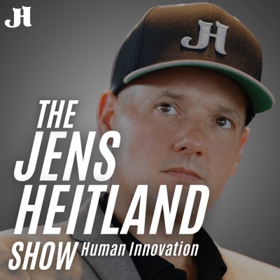 The Jens Heitland Show - Human Innovation