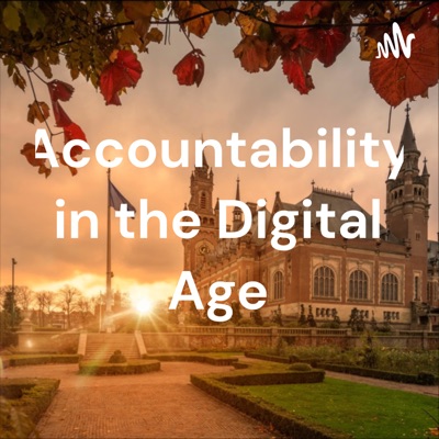 Accountability in the Digital Age