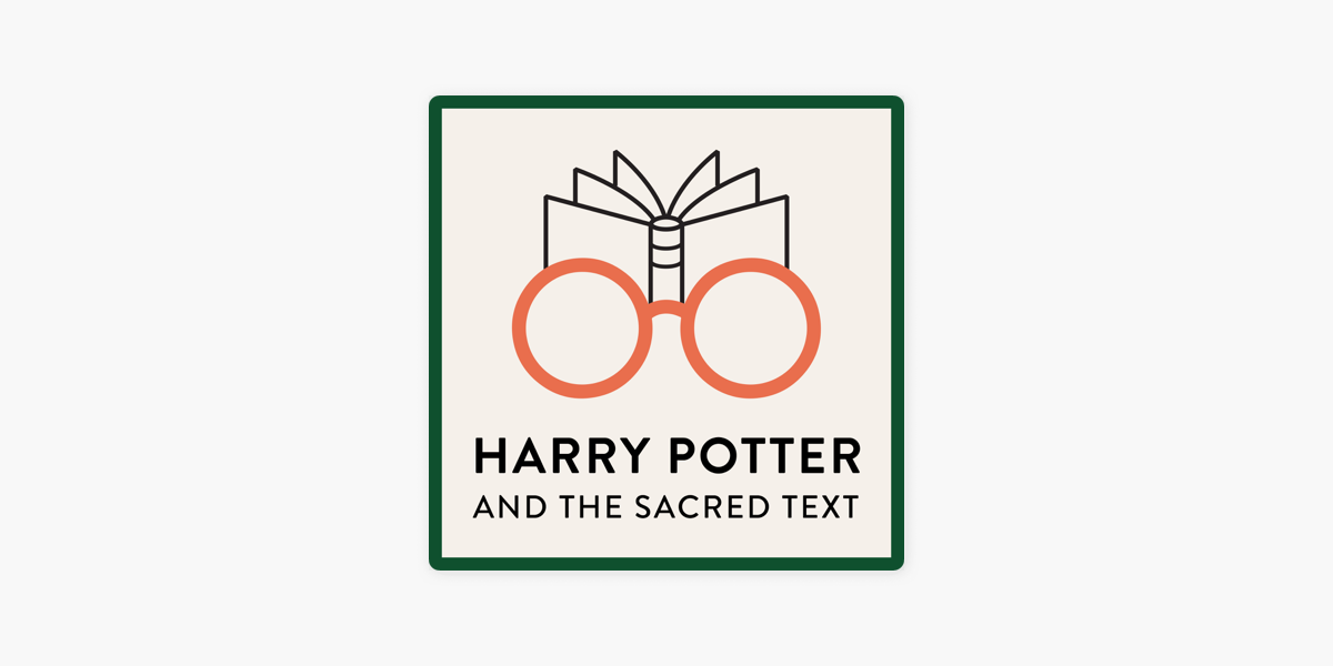 Harry Potter and the Sacred Text: Jealousy: The Only One He Ever Feared ( Book 5, Chapter 36) on Apple Podcasts