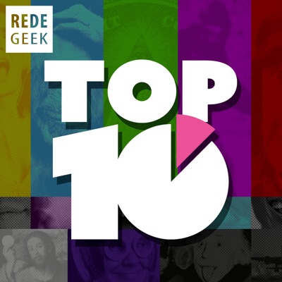 TOP 10:Rede Geek Podcasts