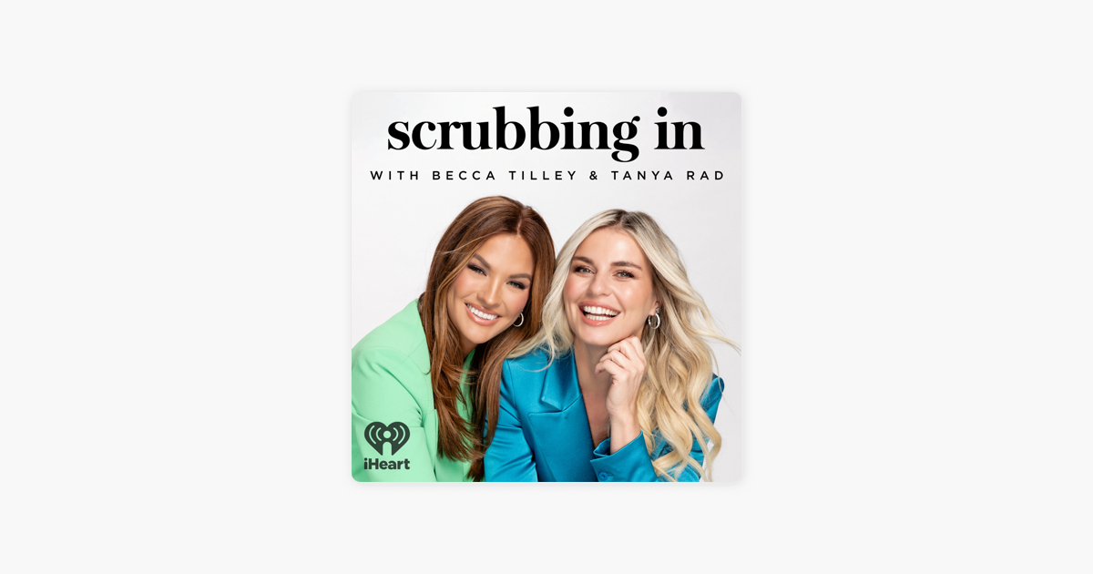 Scrubbing In with Becca Tilley & Tanya Rad: Scrub in the Office on