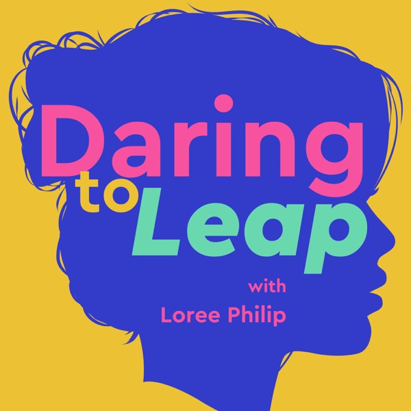 Daring to Leap: A Career, Empowerment, & Personal Growth Podcast for Women: Challenge the Status Quo & Leap! Image