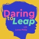 Daring to Leap: Empowerment & Career Advice for Women: Overcome Imposter Syndrome, Growth Mindset, Challenge the Status Quo