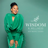 Wisdom & Wellness with Mpoomy Ledwaba - Our Love Journey