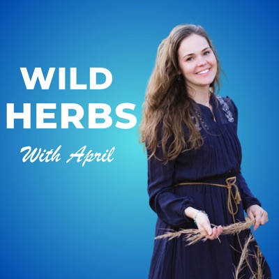 Wild Herbs with April