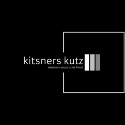 KITSNERS KUTZ Podcast mixes EDDIE KITSNER AND GUESTS
