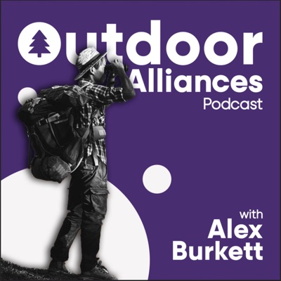 Outdoor Alliances Podcast