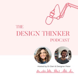 EP#26: The Past, Present, and Future of Design Thinking