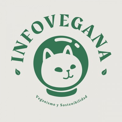 Infovegana, podcast de veganismo y sostenibilidad:Infovegana