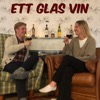 Ett Glas Vin Med Axel & Lisa
