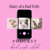Diary of a Bad Wife - Bad Wife Club