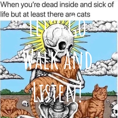 Let's Go Walk and Listen!