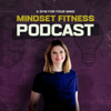 Mindset Fitness podcast - Kerdu Lenear