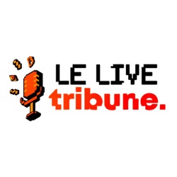 Le Live Tribune
