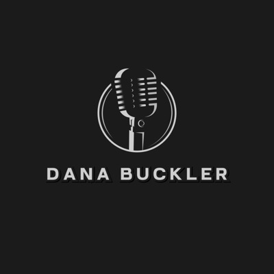 The Dana Buckler Show